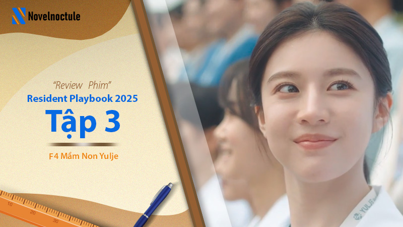 Review Chuyện Đời Bác SĨ Nội Trú Tập 3